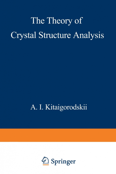 The Theory of Crystal Structure Analysis