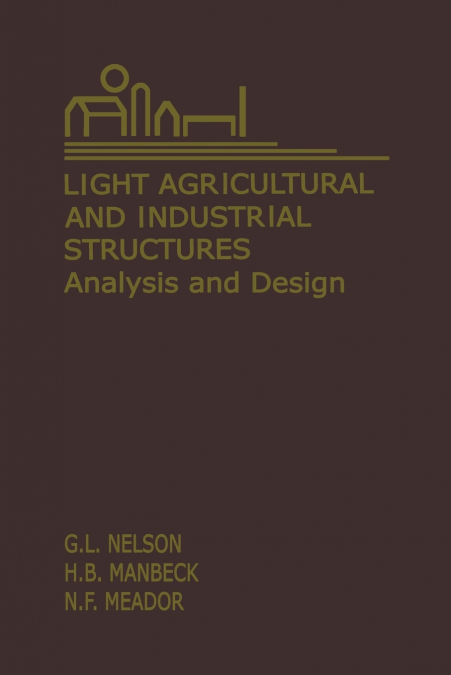 Light Agricultural and Industrial Structures