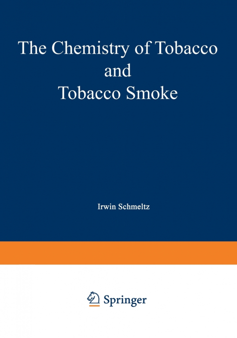 The Chemistry of Tobacco and Tobacco Smoke