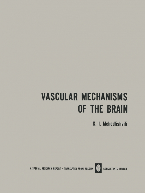 Vascular Mechanisms of the Brain / X / Funktsiya Sosudistykh Mekhanizmov Golovnogo Mozga