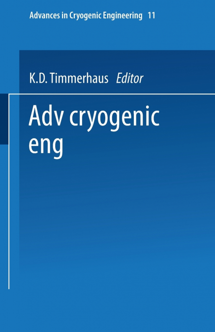 Advances in Cryogenic Engineering
