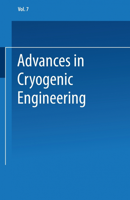 Advances in Cryogenic Engineering