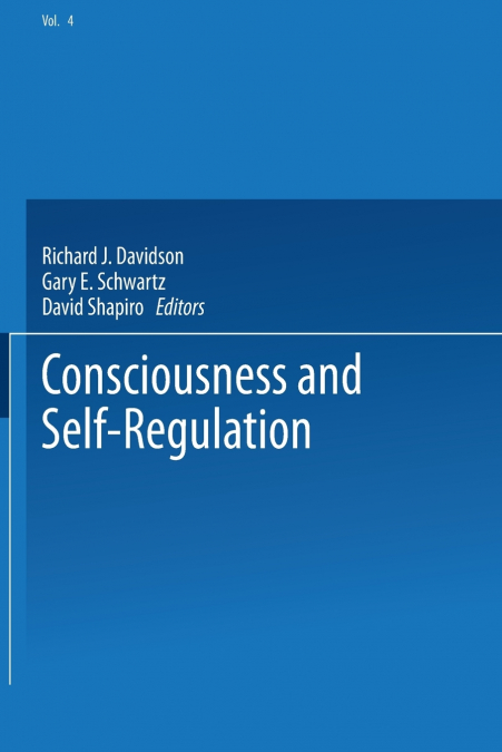 Consciousness and Self-Regulation