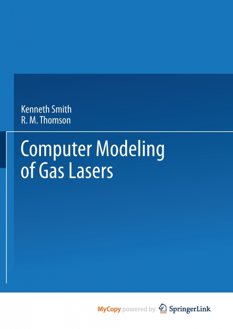 Computer Modeling of Gas Lasers