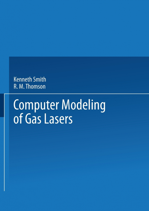 Computer Modeling of Gas Lasers