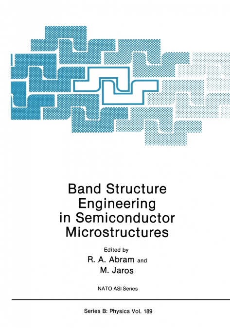 Band Structure Engineering in Semiconductor Microstructures