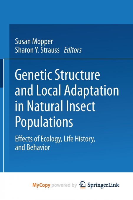 Genetic Structure and Local Adaptation in Natural Insect Populations