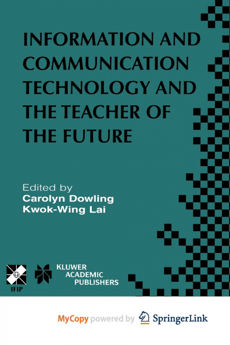 Information and Communication Technology and the Teacher of the Future