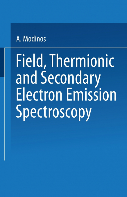 Field, Thermionic and Secondary Electron Emission Spectroscopy
