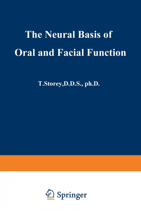 The Neural Basis of Oral and Facial Function