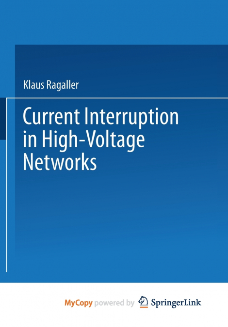 Current Interruption in High-Voltage Networks