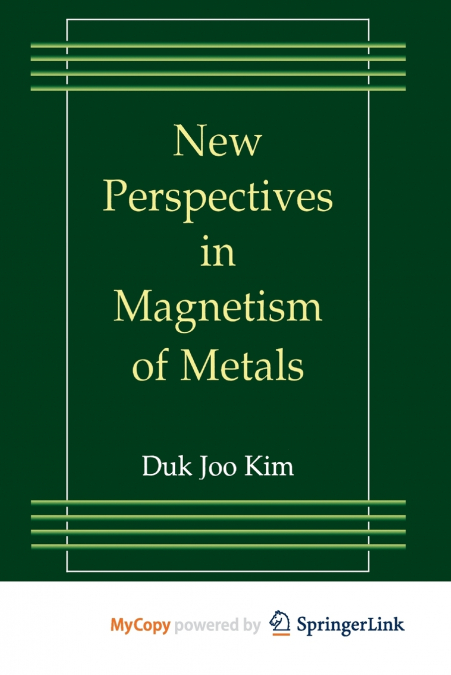 New Perspectives in Magnetism of Metals