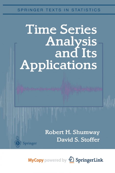 Time Series Analysis and Its Applications