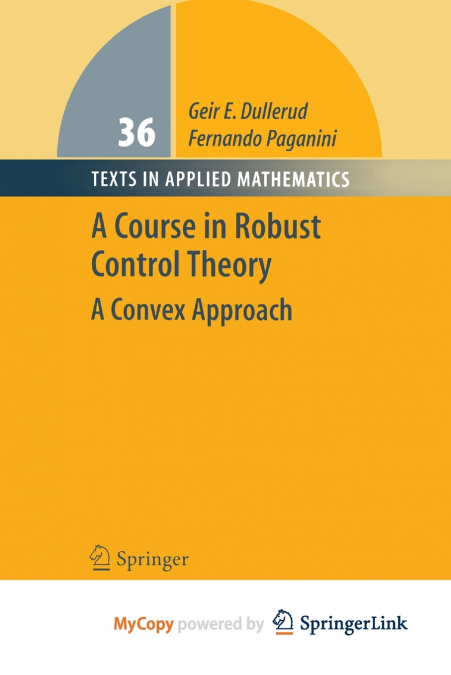 A Course in Robust Control Theory