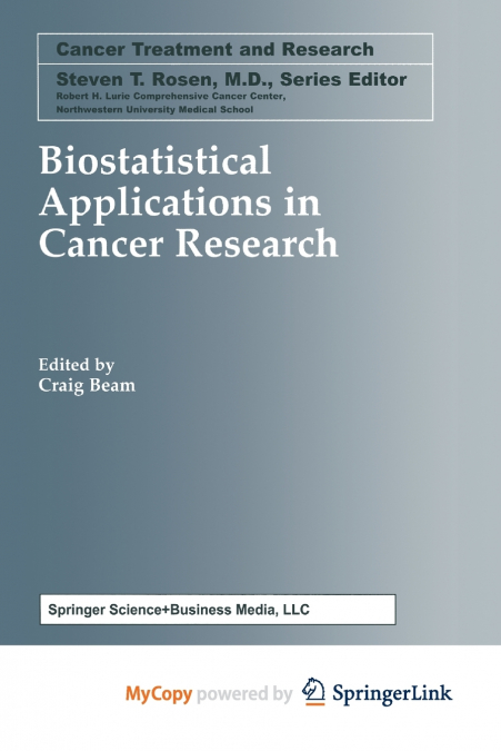 Biostatistical Applications in Cancer Research