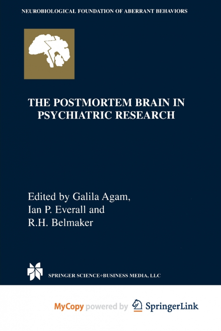 The Postmortem Brain in Psychiatric Research