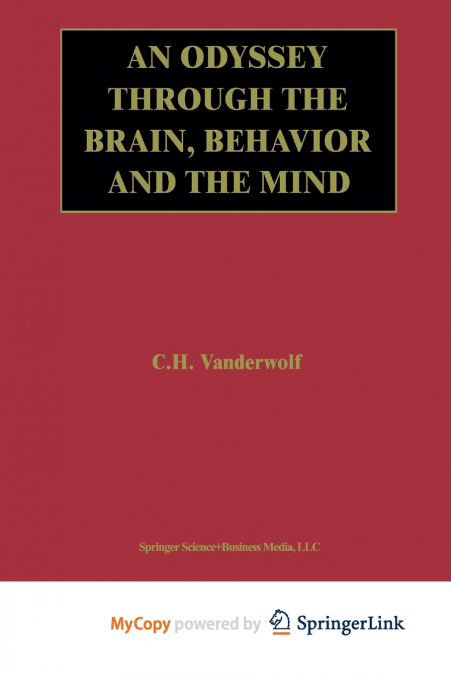 An Odyssey Through the Brain, Behavior and the Mind
