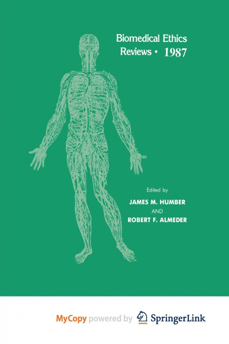 Biomedical Ethics Reviews · 1987