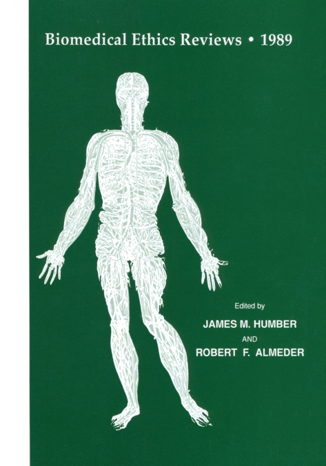 Biomedical Ethics Reviews . 1989