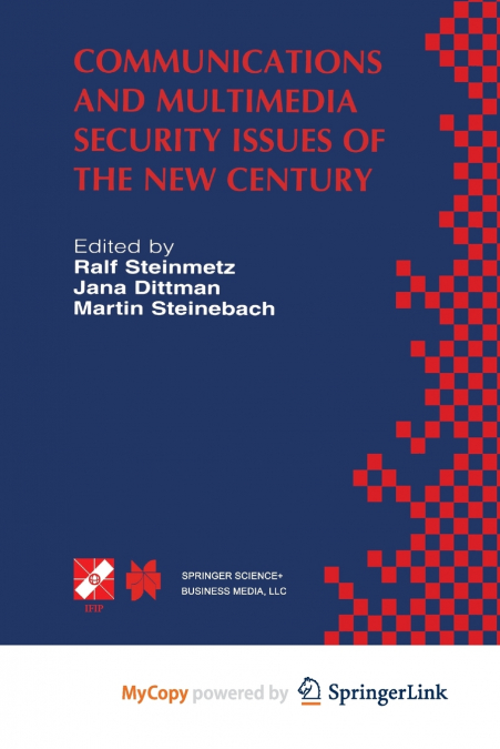 Communications and Multimedia Security Issues of the New Century