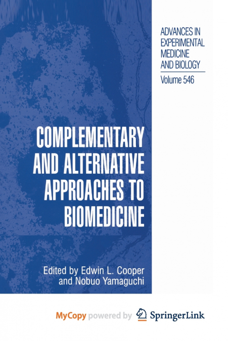 Complementary and Alternative Approaches to Biomedicine