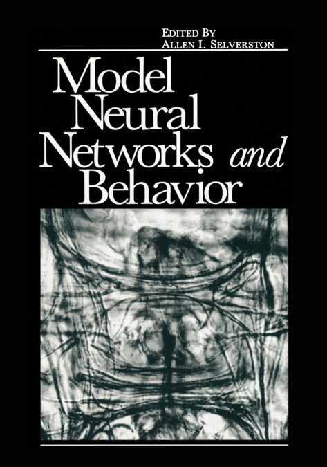 Model Neural Networks and Behavior