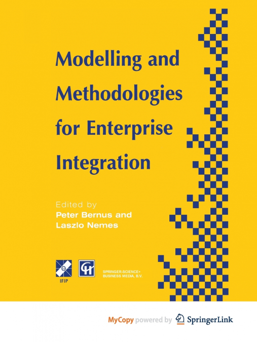 Modelling and Methodologies for Enterprise Integration