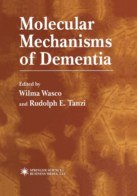 Molecular Mechanisms of Dementia