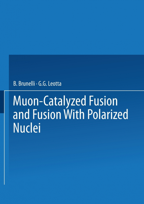 Muon-Catalyzed Fusion and Fusion with Polarized Nuclei