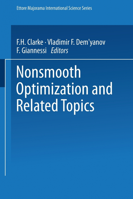 Nonsmooth Optimization and Related Topics
