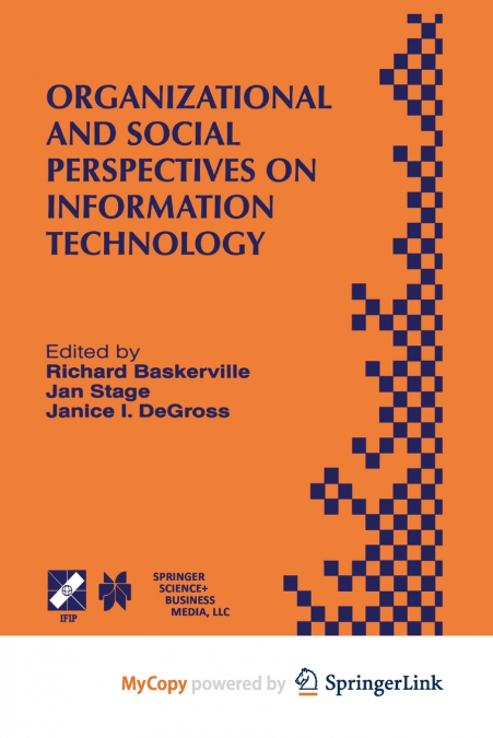 Organizational and Social Perspectives on Information Technology