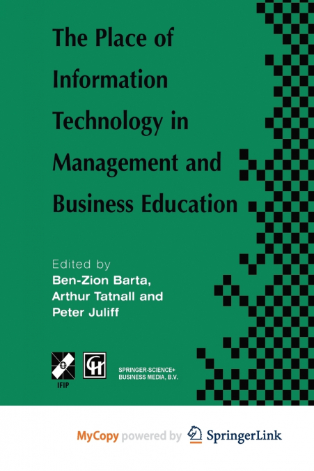 The Place of Information Technology in Management and Business Education
