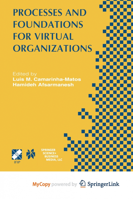 Processes and Foundations for Virtual Organizations