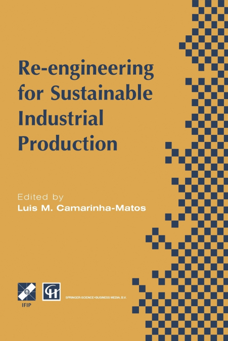 Re-engineering for Sustainable Industrial Production