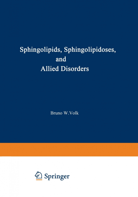 Sphingolipids, Sphingolipidoses and Allied Disorders