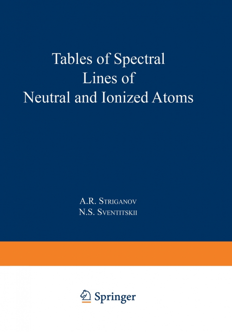 Tables of Spectral Lines of Neutral and Ionized Atoms