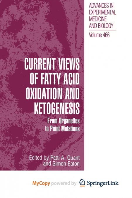 Current Views of Fatty Acid Oxidation and Ketogenesis