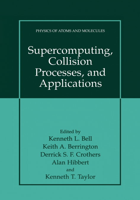 Supercomputing, Collision Processes, and Applications