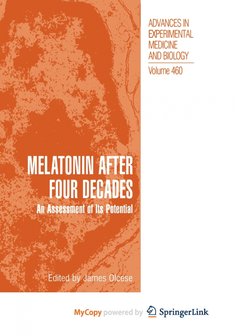 Melatonin after Four Decades