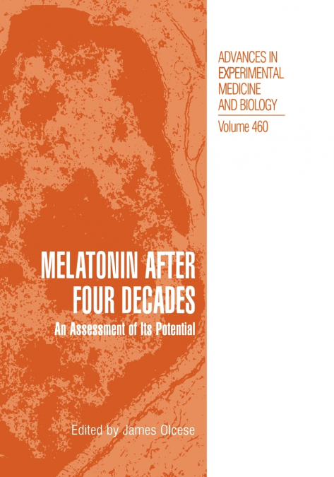 Melatonin after Four Decades