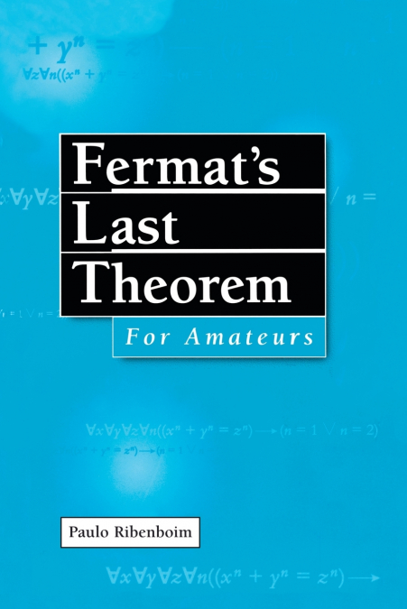 Fermat’s Last Theorem for Amateurs