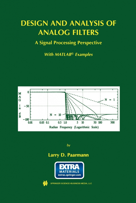 Design and Analysis of Analog Filters