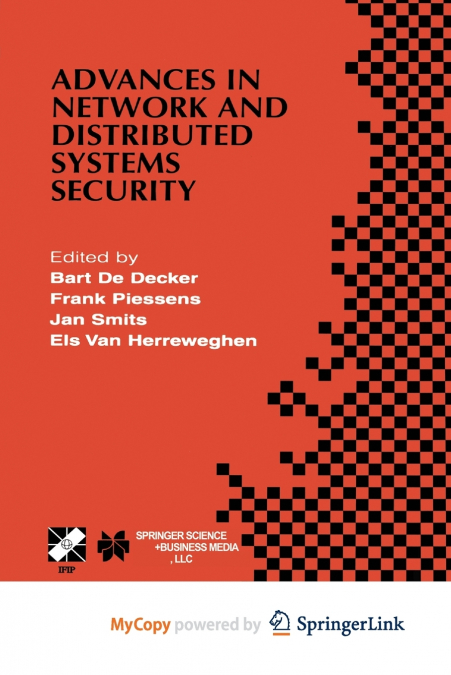 Advances in Network and Distributed Systems Security