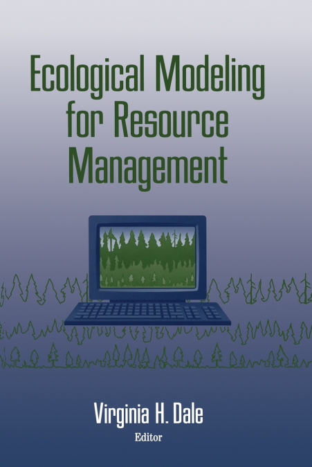 Ecological Modeling for Resource Management