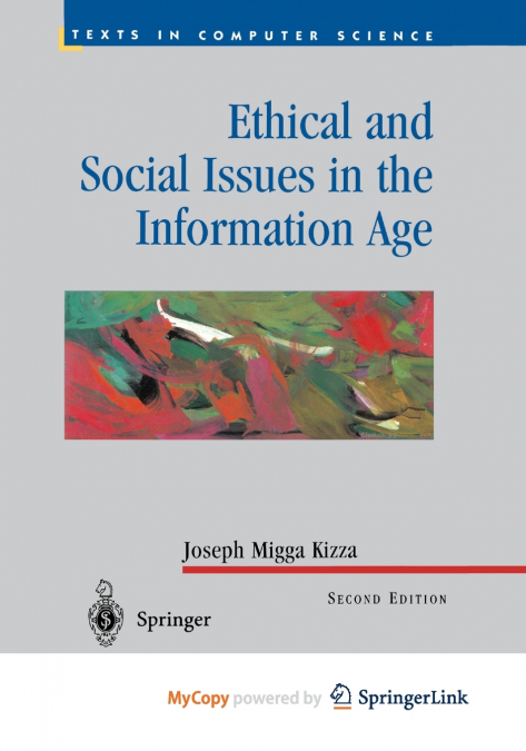 Ethical and Social Issues in the Information Age
