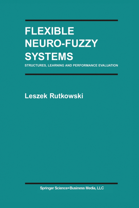 Flexible Neuro-Fuzzy Systems