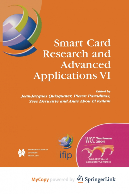Smart Card Research and Advanced Applications VI