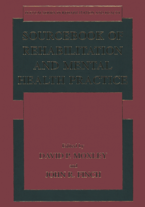 Sourcebook of Rehabilitation and Mental Health Practice