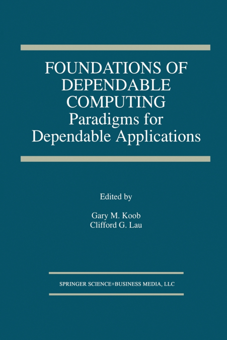 Foundations of Dependable Computing