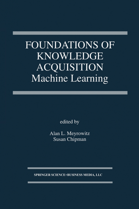 Foundations of Knowledge Acquisition